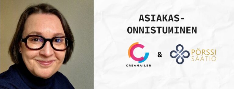 Asiakastarina – Selkeämpää viestintää ja vahvempaa vaikuttavuutta Creamailerin avulla