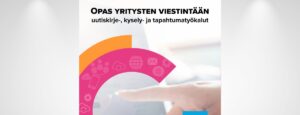 Maksuton opas yritysviestintään – vinkit kaikenkokoisille organisaatioille