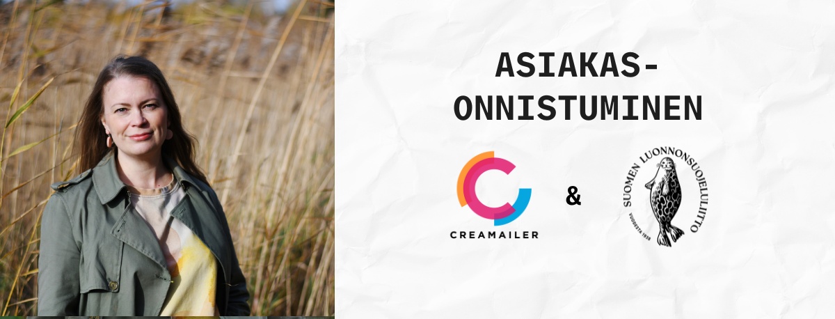 Asiakastarina - Luonnon ääni kuuluviin Creamailerin avulla